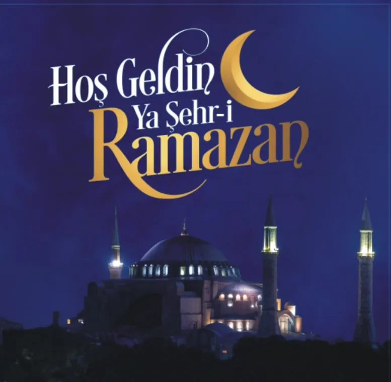 Hoş geldin Ramazan