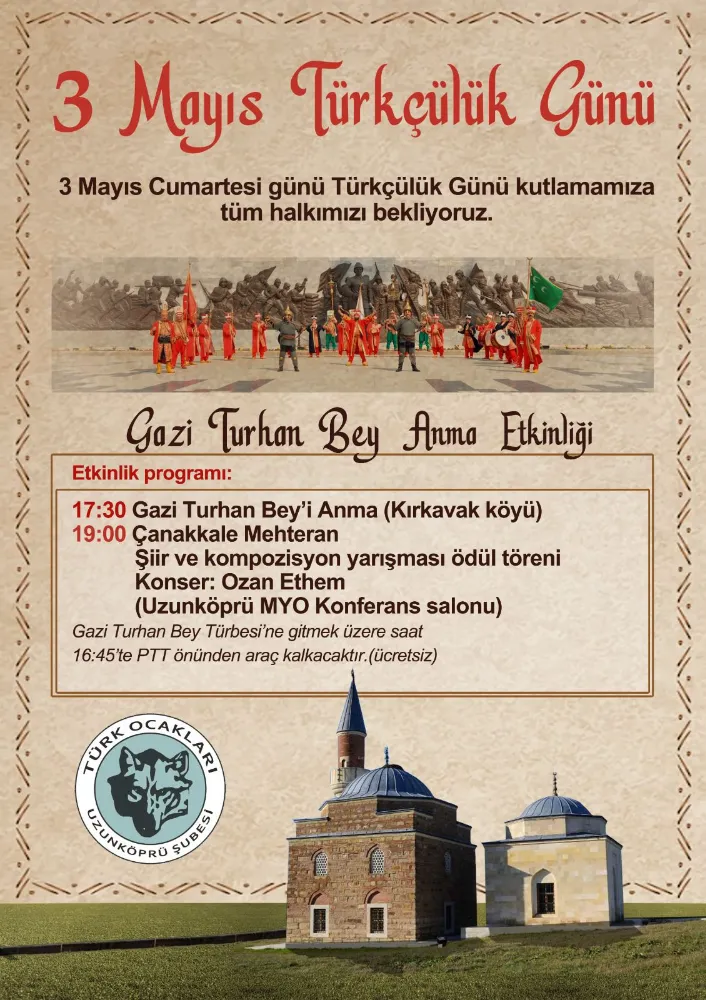 Ünlü Akıncı Beyi Gazi Turhan Bey  “Türkçülük Günü’nde” anılacak
