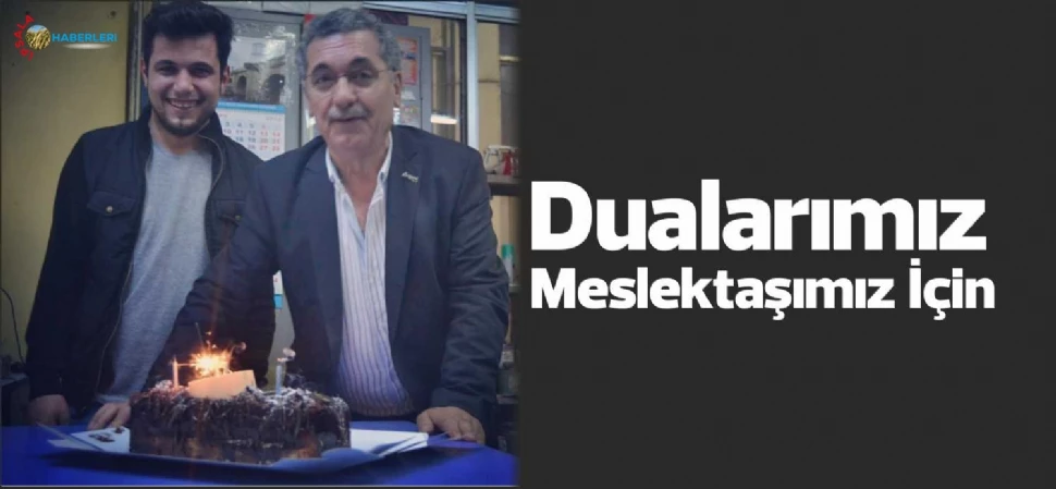 Dualarımız Meslektaşımız İçin